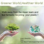 Greener World, Healthier World - Jucsor Alexandra